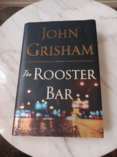 The Rooster Bar, 2017 First Edition by John Grisham