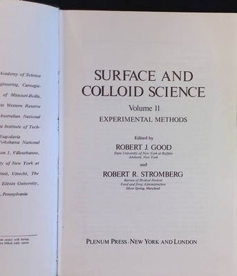 Surface and Colloid Science, Volume 11: Experimental Methods Good, Robert J. and
