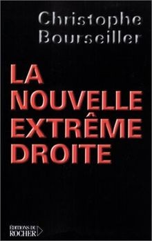 La Nouvelle Extrême droite von Bourseiller, Chris... | Buch | Zustand akzeptabel