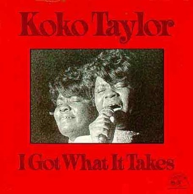 Koko Taylor - I Got What It Takes [New CD]