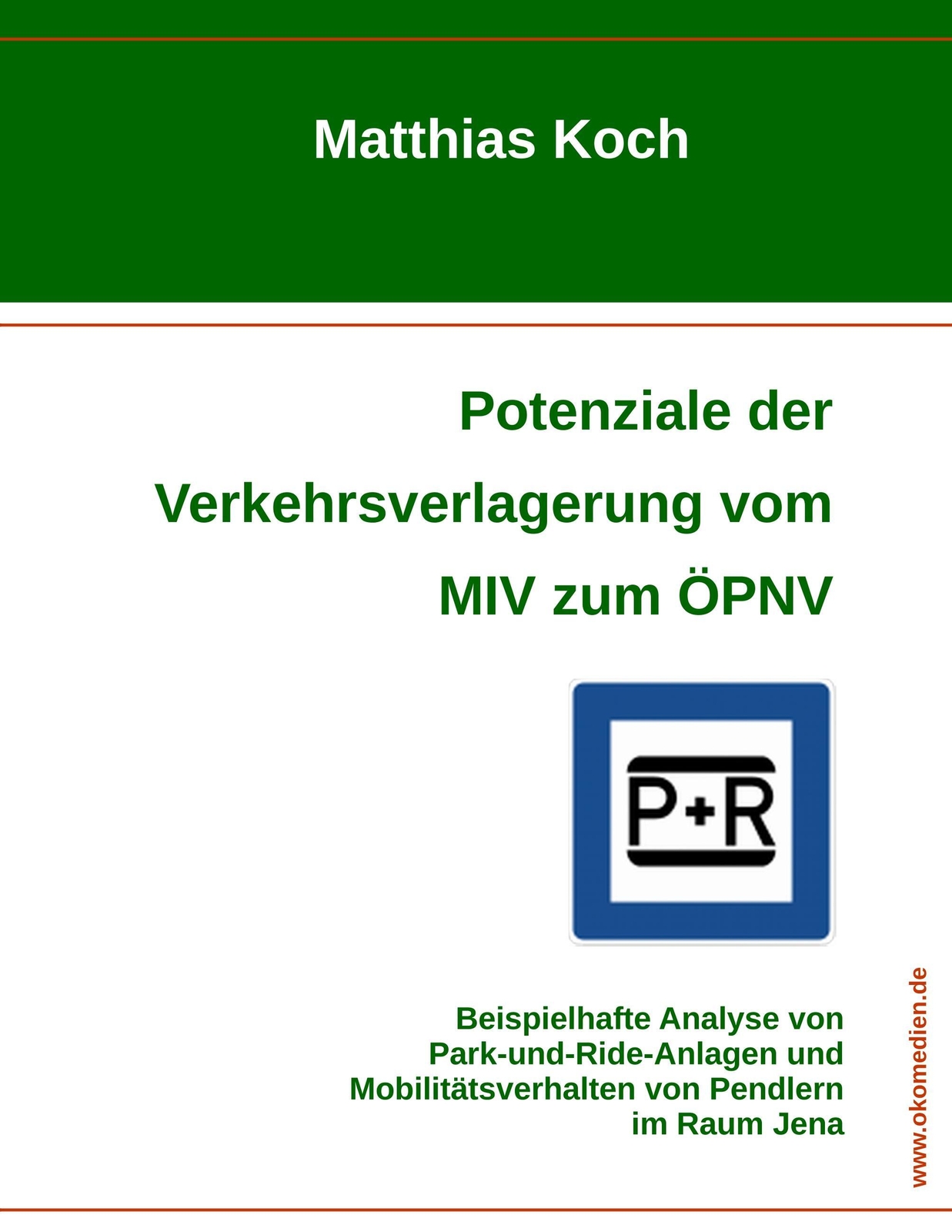 Thumbnail - Potenziale Der Verkehrsverlagerung Vom Miv Zum Öpnv | Matthias Koch |