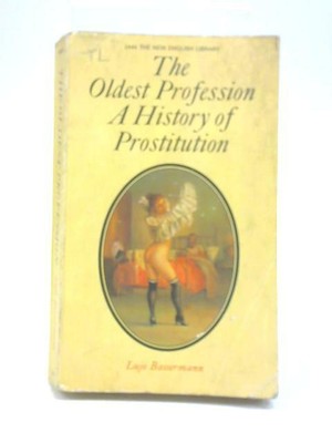prostitution the oldest profession prostitution the oldest profession
