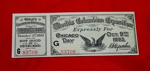 1893 Columbian Exposition - Unused Admission Ticket For "Chicago Day"