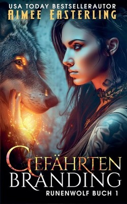 Gefährtenbranding (Runenwolf) (German Edition) By Easterling, Ai