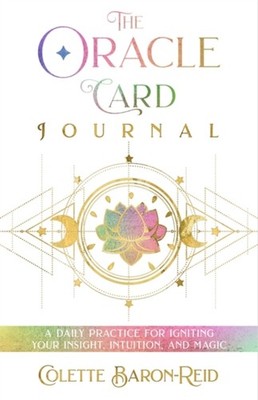 The Oracle Card Journal by Colette Baron-Reid (Paperback Book)