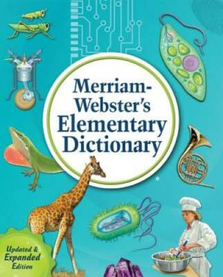 Merriam-Webster's Elementary Dictionary, Newest Ed. (c) 2014 - VERY GOOD
