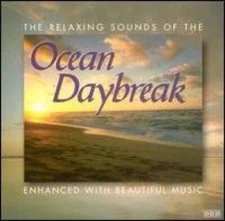 Relaxing Sounds of the Ocean Daybreak - Audio CD By Ocean Day Break - VERY GOOD