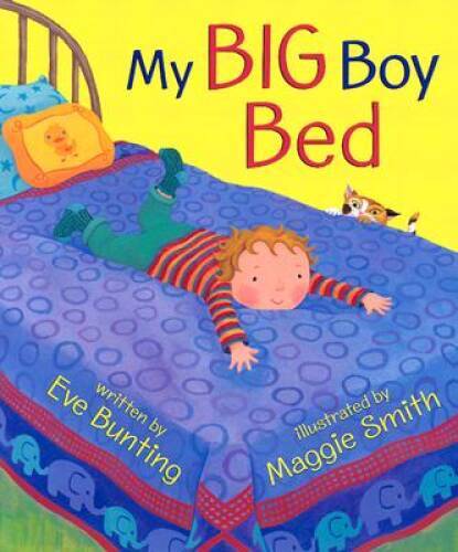 My Big Boy Bed - Hardcover By Bunting, Eve - VERY GOOD