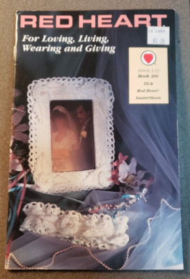 RED HEART 1992, FOR LOVING, LIVING, WEARING & GIVING CROCHET book 366 (C6B5)....