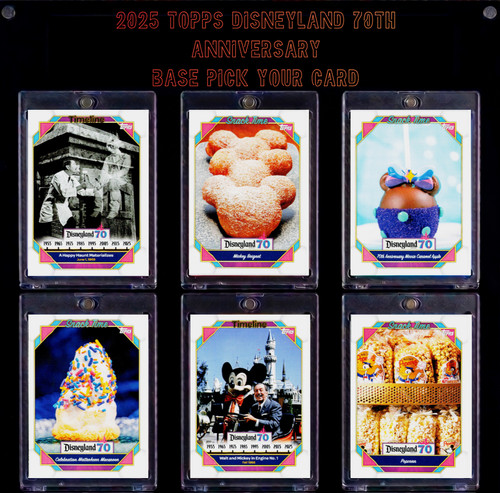 2025 Topps Disneyland 70th Anniversary Base Pick Your Card 1-150