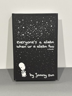 Everyone s a Aliebn When Ur a Aliebn Too   Jonny Sun   Hardcover   NEW