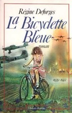 La Bicyclette Bleue, Band 1: 1939-1942, Régine Deforges