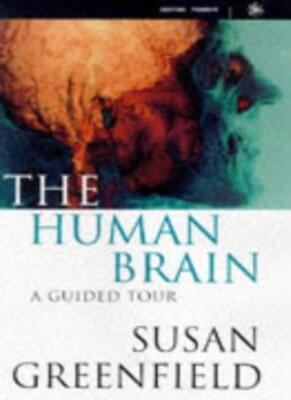 Human Brain a Guided Tour (Science Masters) By Susan Greenfield