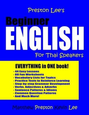 Preston Lee's Beginner English For Thai Speakers by Matthew Preston: New