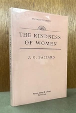 The Kindness of Women J. G. Ballard First Edition Uncorrected Proof Wraps 1991