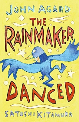 The Rainmaker Danced: John Agard by Agard, John 1444932608 FREE Shipping