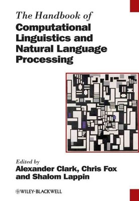 Handbook of Computational Linguistics and Natural Language Processing, Hardco...