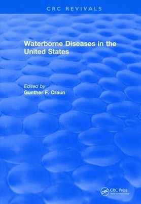 Waterborne Diseases in the US by Gunther F. Craun (English) Hardcover Book