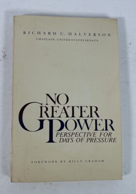 No Greater Power By Richard C Halverson Paper Back Book Religious Spiritual 1986