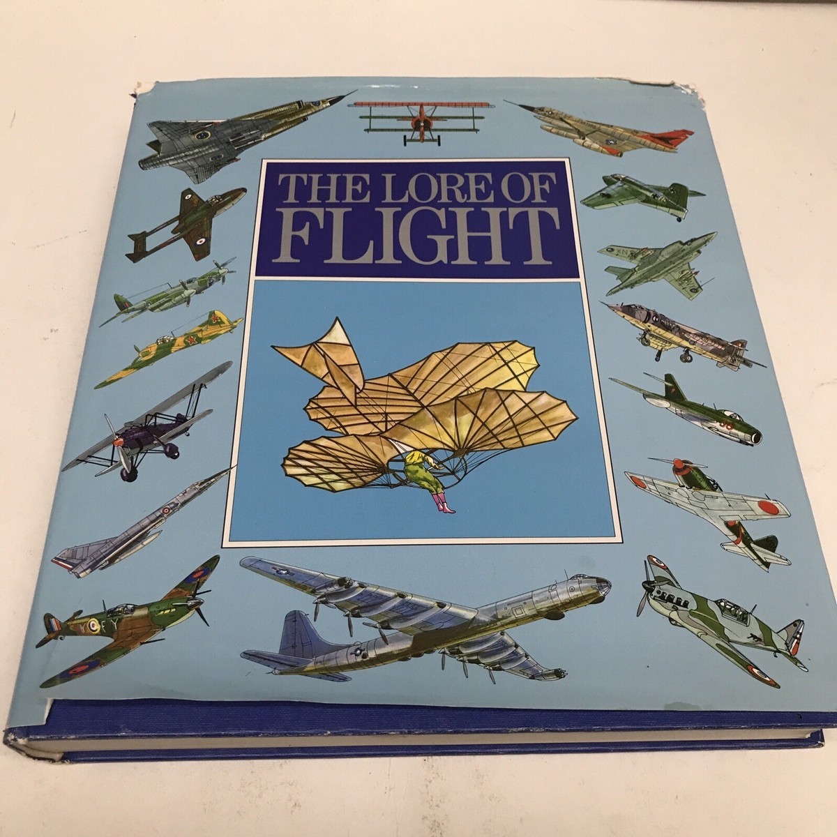 The Lore Of Flight - Hardcover Edited by John W.R. Taylor