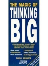 The Magic of Thinking Big By David J. Schwartz. 9780671854546