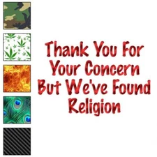 Found Religion Religious, Vinyl Decal Sticker, 40 Patterns & 3 Sizes, #2535