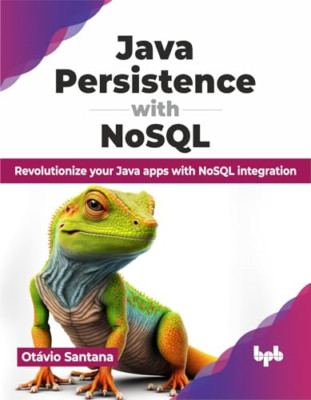 Java Persistence with NoSQL: Revolutionize your Java ap - Paperback NEU Santana,