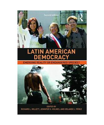 Latin American Democracy, Richard L. Millet