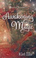 Awakening Magic Kim Ellis Taschenbuch Kartoniert / Broschiert Englisch 2019