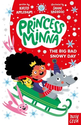 Kirsty Applebaum | Princess Minna: The Big Bad Snowy Day | Taschenbuch (2025)