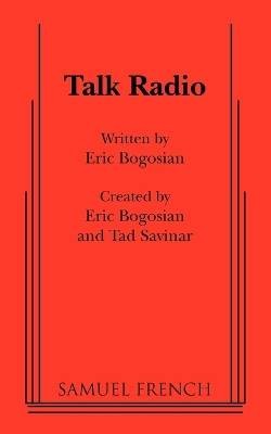 Talk Radio, Eric Bogosian,  Paperback