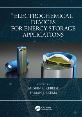 Electrochemical Devices for Energy Storage Applications by Mesfin A. Kebede