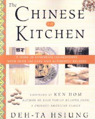 The Chinese Kitchen: A Book of Essential Ingredients with Over 200 Easy a - GOOD