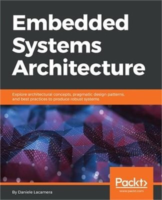 Embedded Systems Architecture (Paperback or Softback)