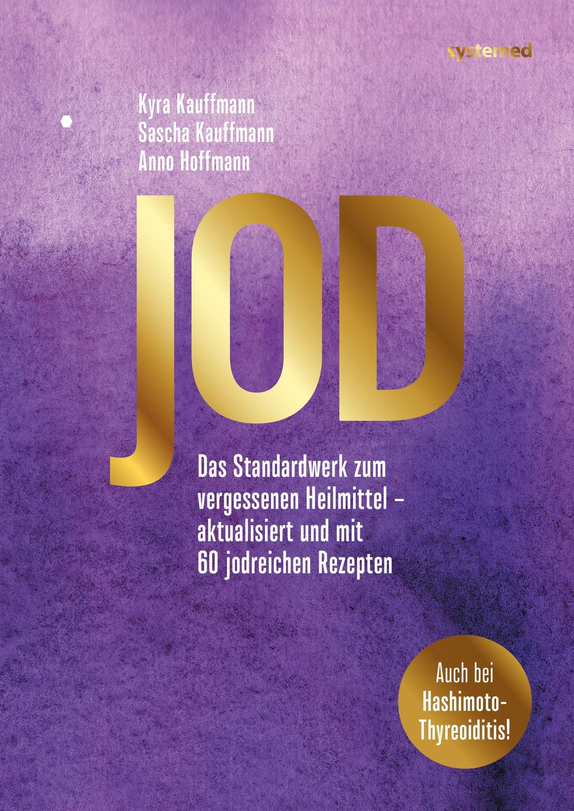 Thumbnail - Jod - Schlüssel Zur Gesundheit. 60 Rezepte Kyra Kauffmann