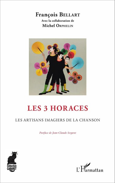 FrançOis Bellart | Les 3 Horaces | Taschenbuch | FranzöSisch (2020) | Cabaret-image