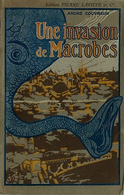 SELTEN EO 1910 PIERRE LAFITTE + ANDRÉ DECKER: EINE INVASION VON MAKROBEN