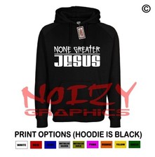None Greater Jesus Cross Christian Hoodie Black Sweatshirt Jesus Religious Rock