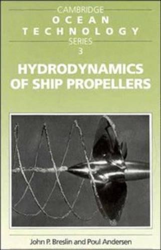 Hydrodynamics of Ship Propellers by John P. Breslin, Poul And... - 9780521574709