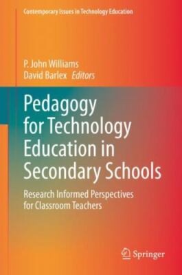 Pedagogy for Technology Education in Secondary Schools - 9783030415471