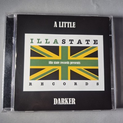 Illa State Records A Little Darker CD Rare Grime Rap Illastate VGC