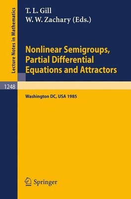 Nonlinear Semigroups, Partial Differential Equations and Attractors: Proceedings