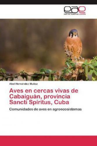 Thumbnail - Aves En Cercas Vivas De Cabaiguán, Provincia Sancti Spíritus, Cuba