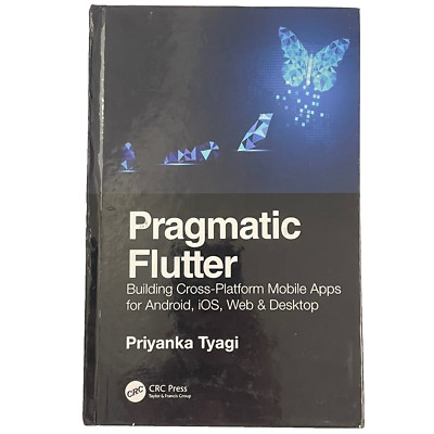 Pragmatic Flutter : Building Cross-Platform Mobile Apps by P. Tyagi 2021