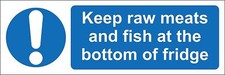  Keep raw meats and fish at the bottom of fridge kitchen catering safety sign