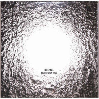 Ketzaal / PLACED UPON THEE EP (LIMITED 12 INCH) / Downside Up Recordings / DUR 