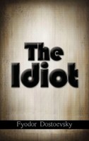 Fyodor Mikhailovich Dostoevsky | The Idiot | Buch | Englisch (2011) | Gebunden