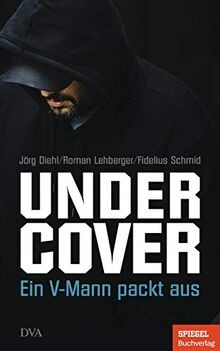 Undercover: Ein V-Mann packt aus - Ein SPIEGEL-Buch... | Buch | Zustand sehr gut