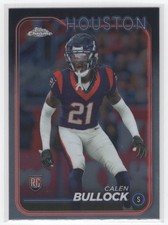 #293 2024 Topps Chrome BASE / Calen Bullock RC Texans