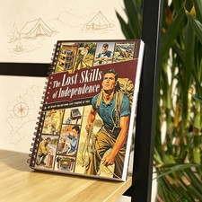The Lost Skills Of Independence - Hardcover, ...